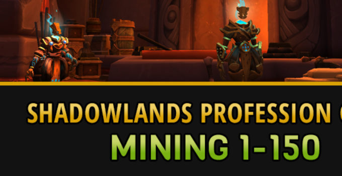 Shadowlands Mining Leveling Guide